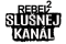 Rebel 2 Slušnej kanál